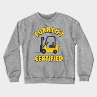 Forklift Memes: Forklift Operator Certification Meme Crewneck Sweatshirt